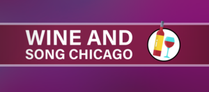 Wine And Song Chicago