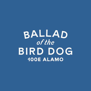 Ballad of the Bird Dog