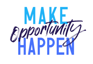 Make Opportunity Happen