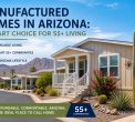 Manufactured Homes in Arizona: A Smart Choice for 55+ Living