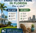 Should I Buy a Home in Florida Now or Wait?
