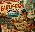 A Gentleman's Guide to the Early-Bird Special