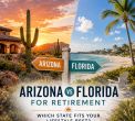 Arizona vs. Florida for Retirement: Which State Fits Your Lifestyle Best?
