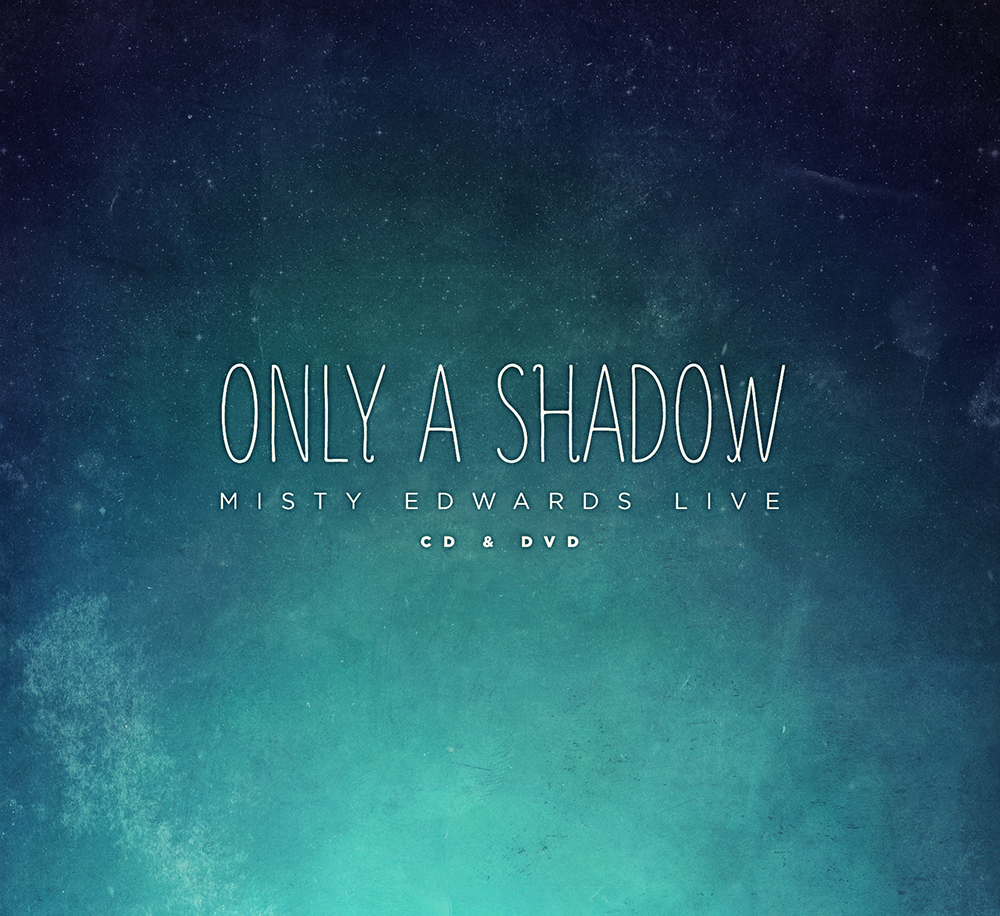 Only a Shadow