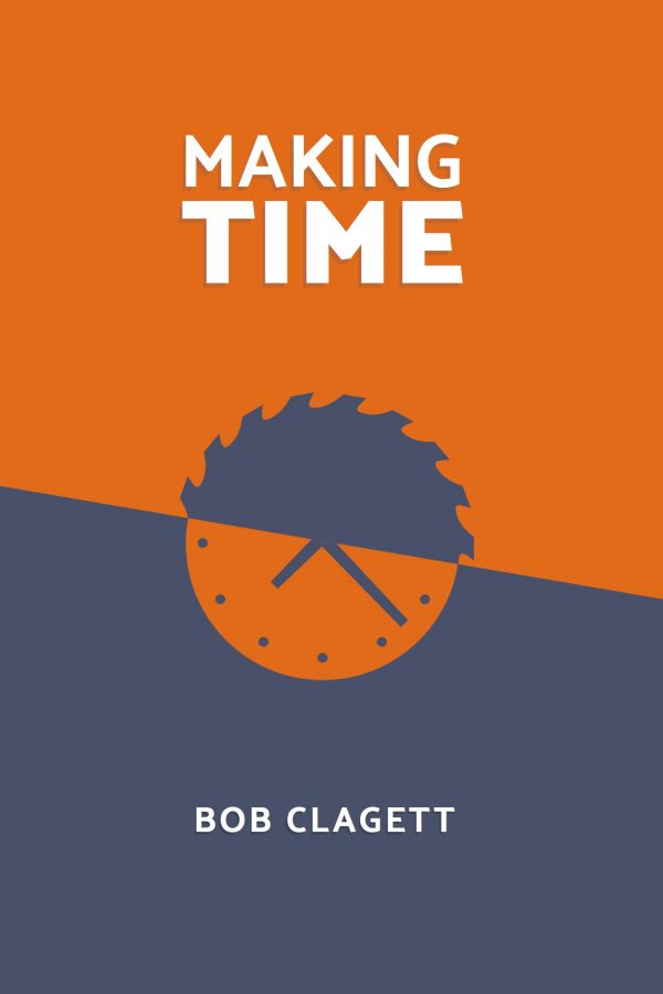 Making Time by Bob Clagett (All Versions)