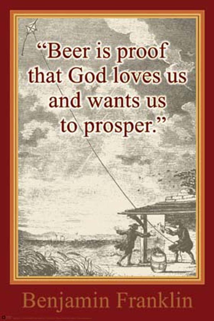 Beer Is Proof That God Loves Us Benjamin Franklin Quote Poster 24x36