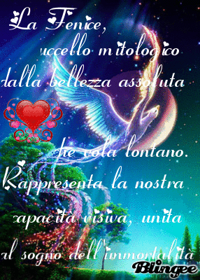 Fenice Con Frase Immagini Animate Da Condividere 99913051 Blingee Com