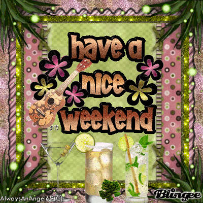 Green- Have A Nice Weekend ((alwaysanangel69))©®