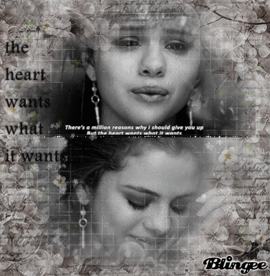 ...The Heart Wants What It Wants...