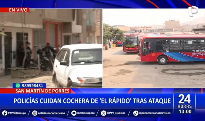 SMP: Policías resguardan cochera de "El Rápido" tras atentado a balazos