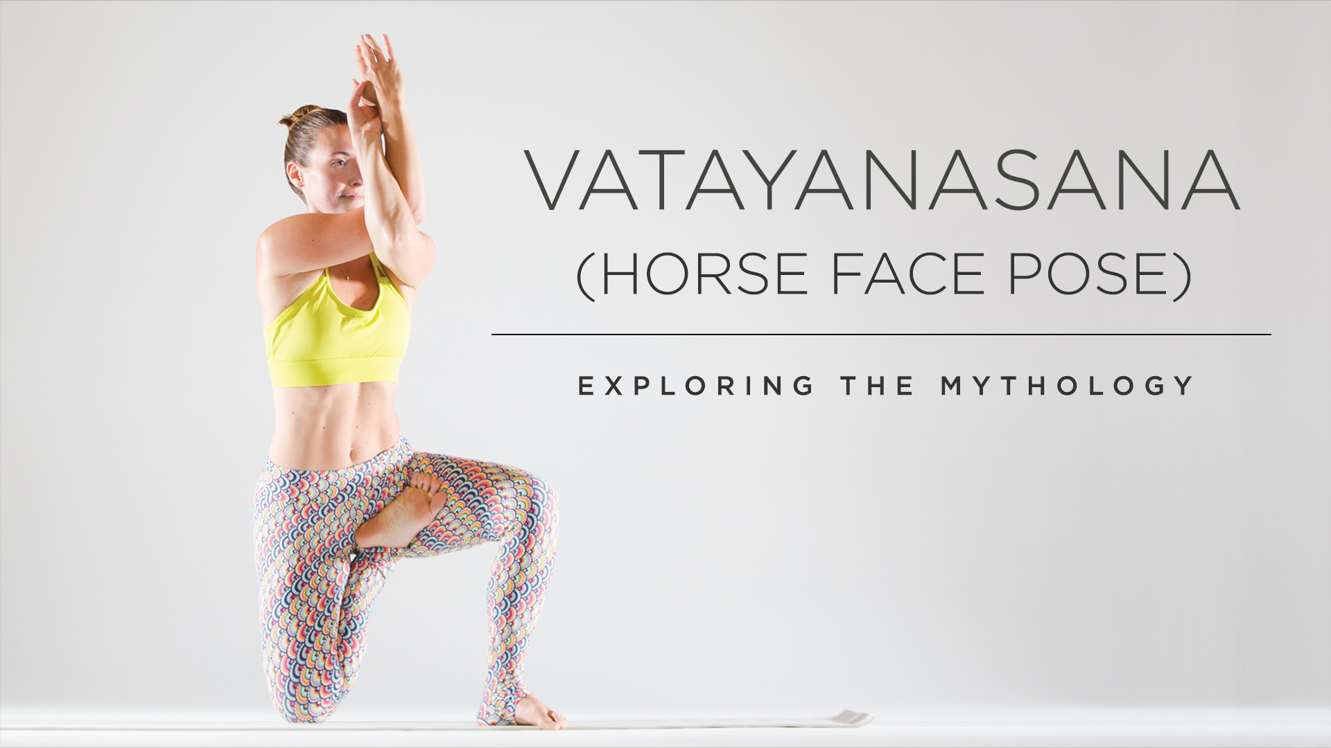 Vatayanasana (Horse Face Pose) Exploring the Mythology