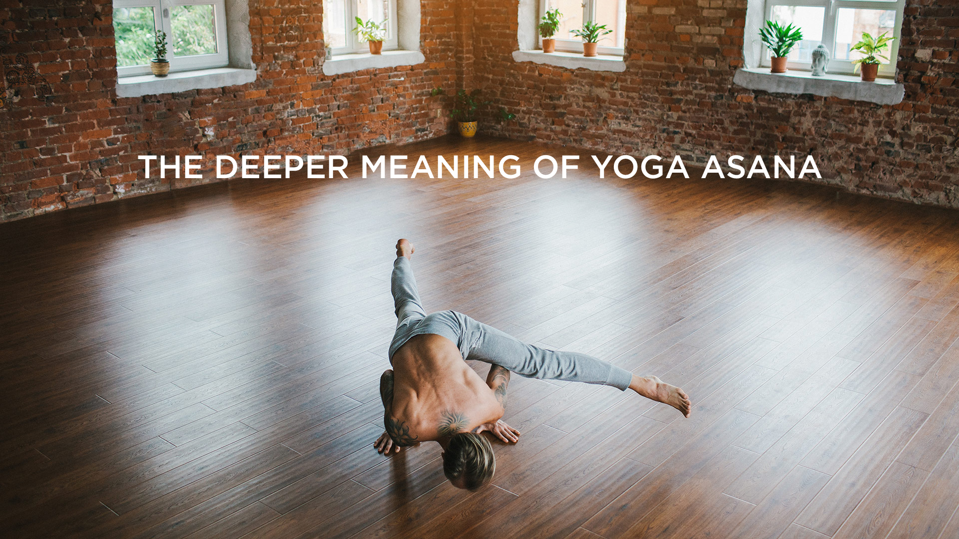 The Deeper Meaning of Yoga Asana Yoga International