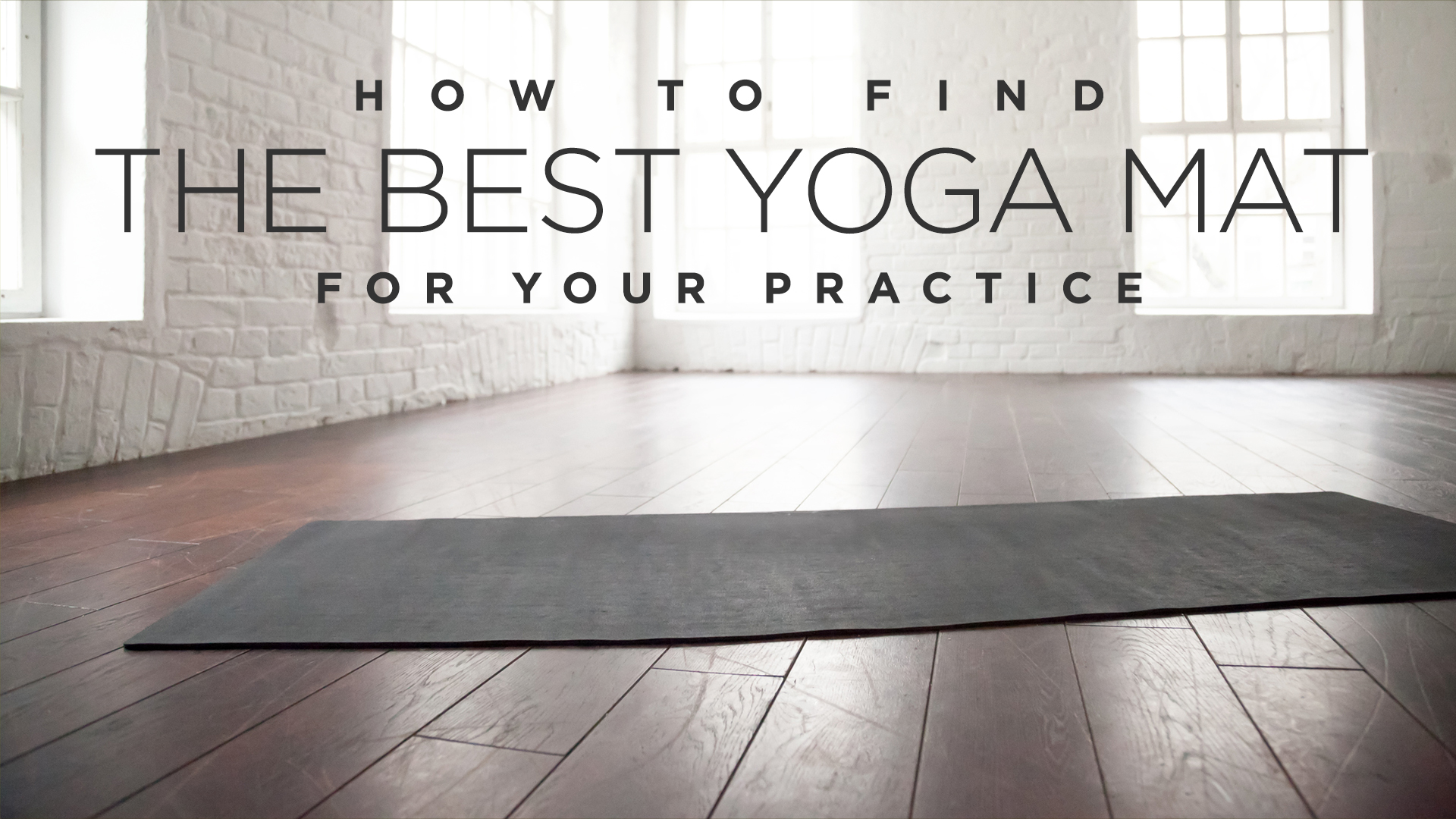 How to Find the Best Yoga Mat for Your Practice