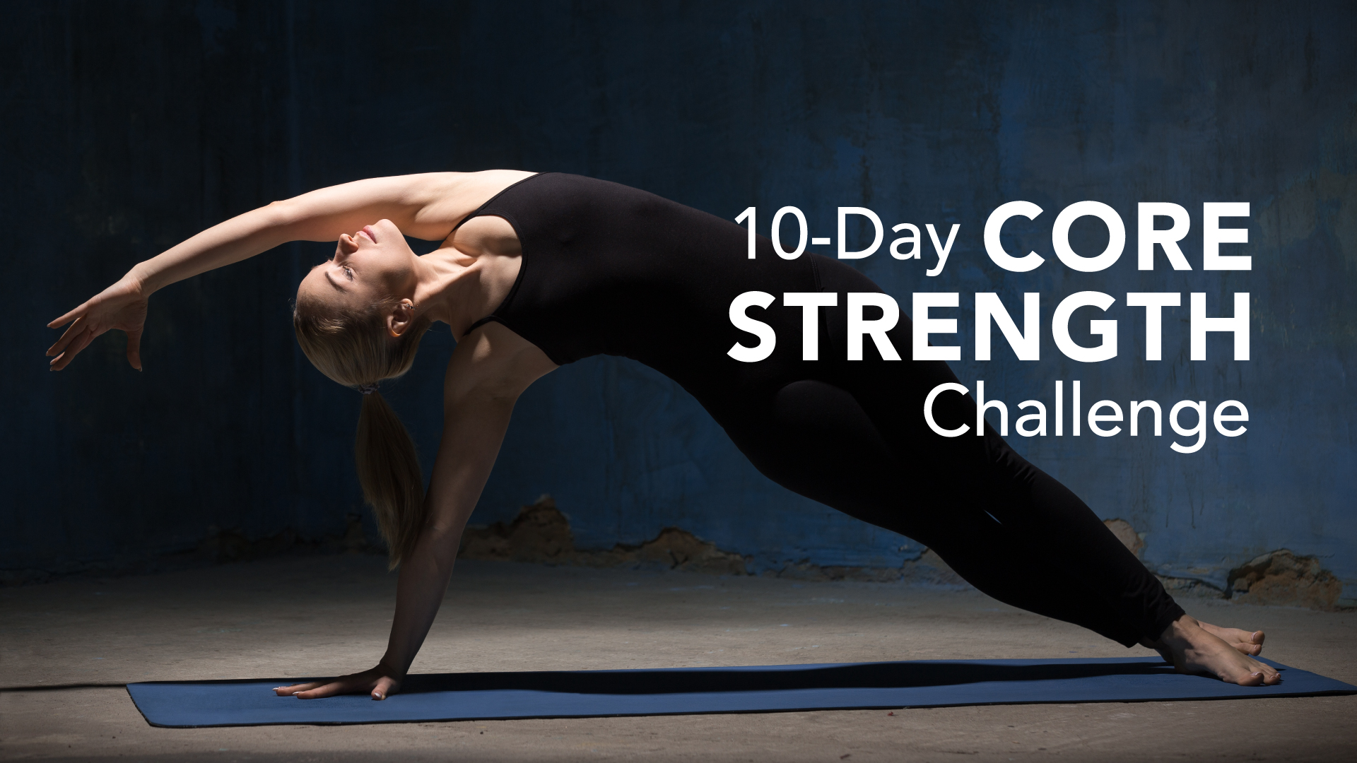 10Day Core Strength Challenge Yoga International
