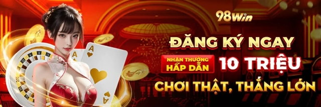98WIN - Săn Kèo Cực Chất, Nhận Thưởng Cực Nhanh