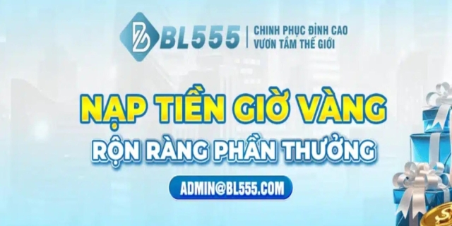 BL555 - Sân chơi cá cược uy tín, đa dạng game hấp dẫn