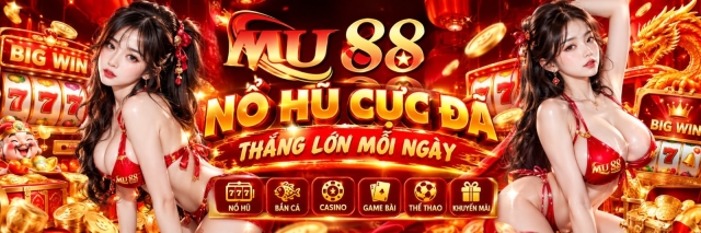 MU88 - Nền Tảng Giải Trí Trực Tuyến Đẳng Cấp