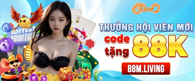 88M - Vào Sảnh Cực Nhanh, Thưởng Về Cực Mượt