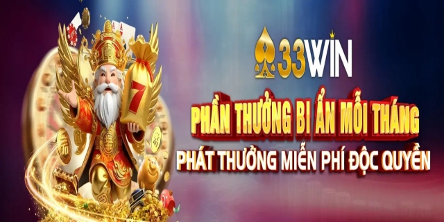 33WIN - TRANG CHỦ CHÍNH THỨC 2026 - ĐĂNG KÝ +33.3K