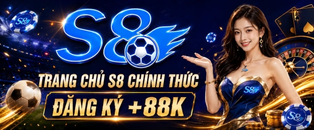 S8 – Trang Chủ Nhà Cái S8 Chính Thức
