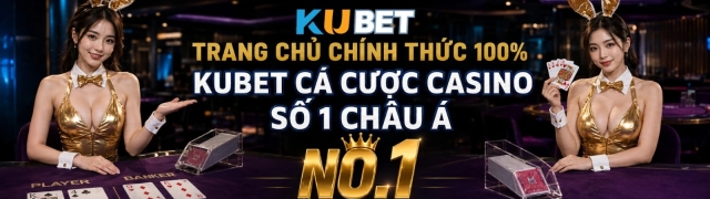 KUBET - Link Nhà Cái Chính Thức, Đăng Ký Nhận Ưu Đãi 2026