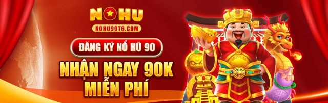 NOHU90 - Cổng Game Nổ Hũ Uy Tín Hàng Đầu Việt Nam