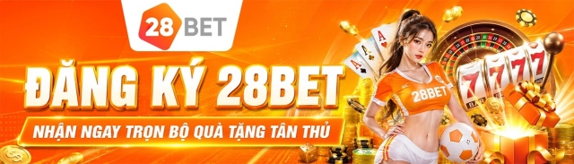 28BET - Thương Hiệu Cá Cược Trực Tuyến Game Hay Thưởng Lớn
