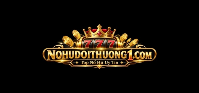 NOHU - Tổng Hợp Cổng Game Nổ Hũ Đổi Thưởng Uy Tín #1