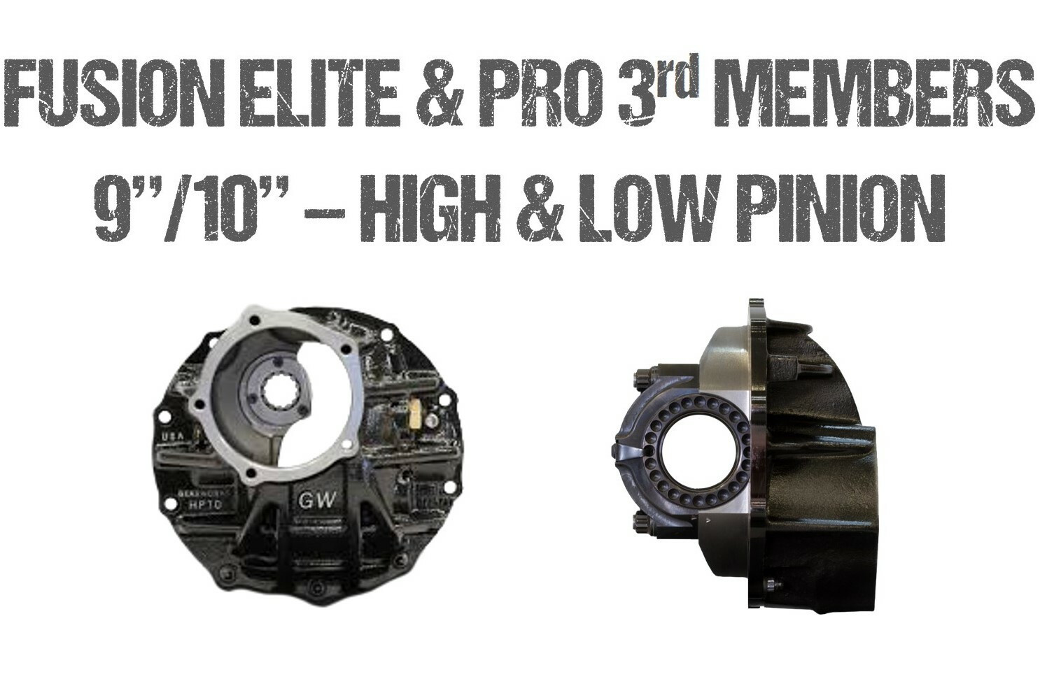 FUSION 9" & 10" 3rd MEMBERS HIGH AND LOW PINION