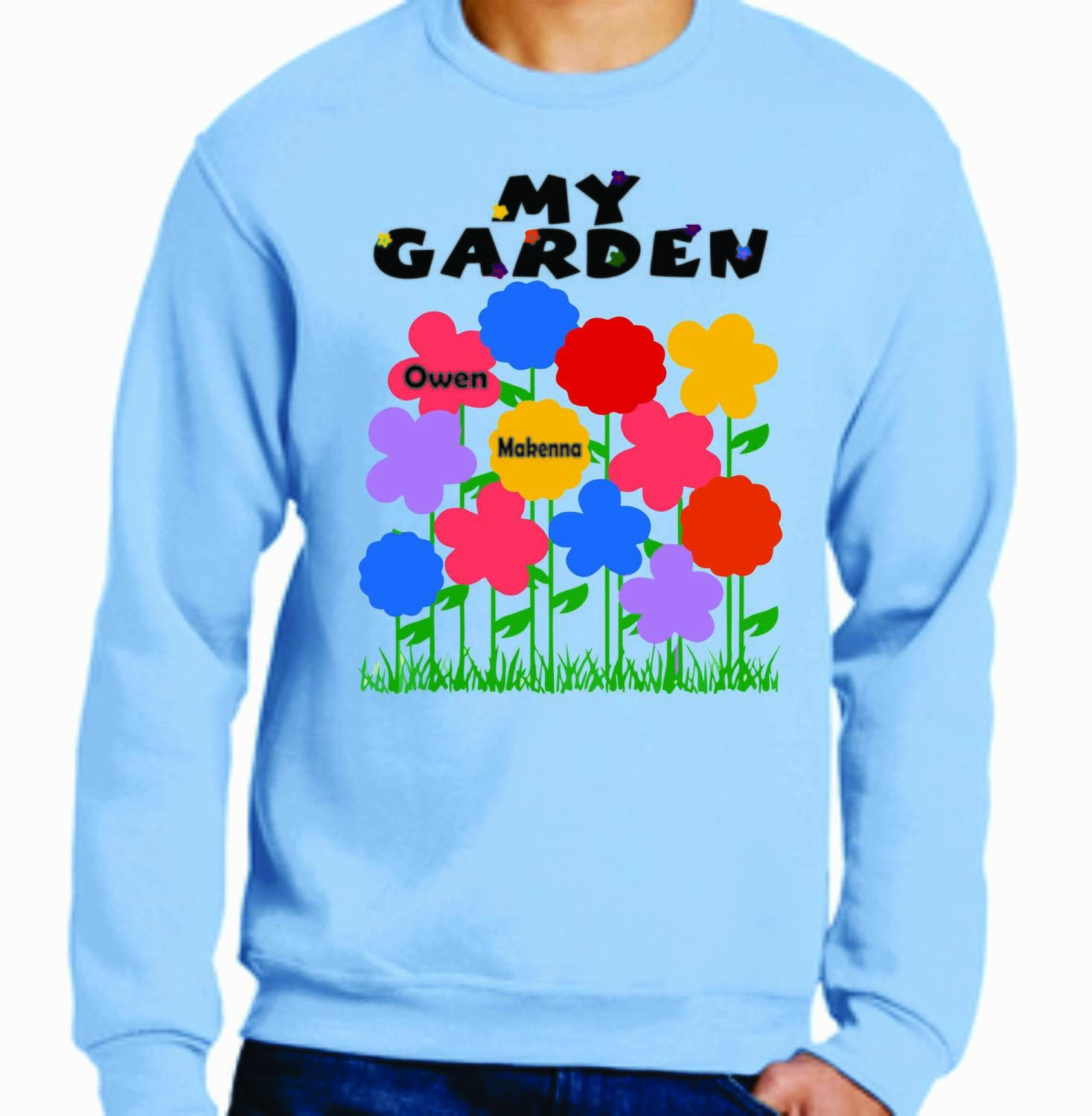Our/My Garden Sweatshirt