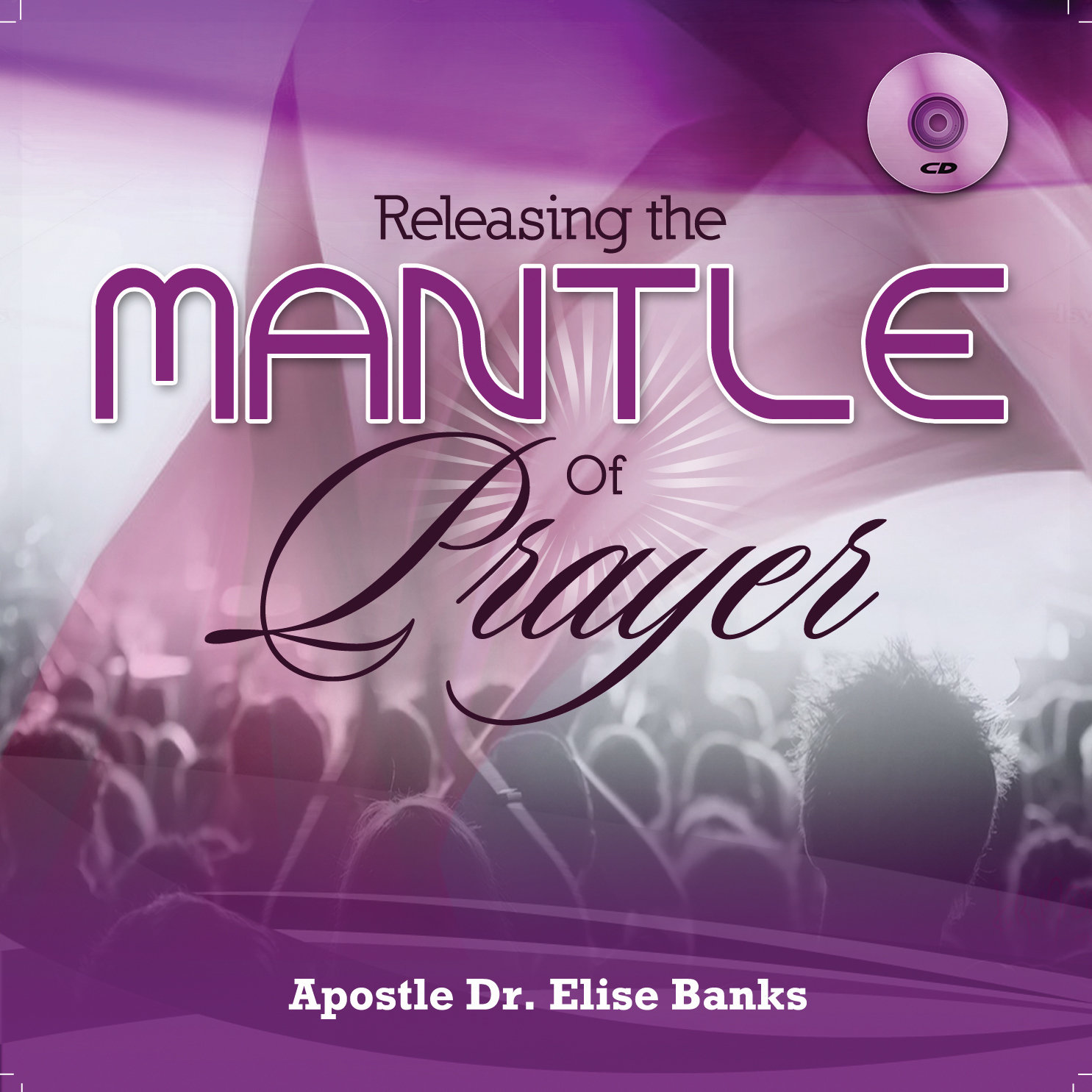 Releasing the Mantle of Prayer Prayer CD Store Dr. Elise Banks