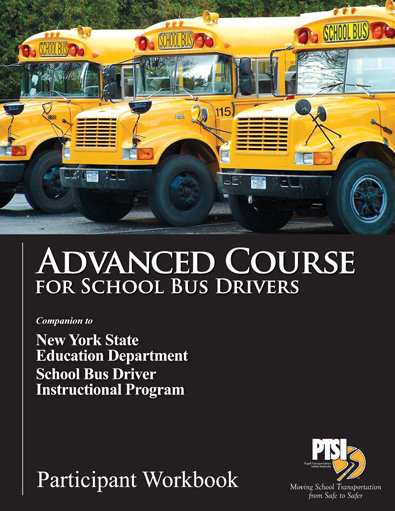 NYS Driver Advanced Course WORKBOOK - Store - Pupil Transportation Safety Institute
