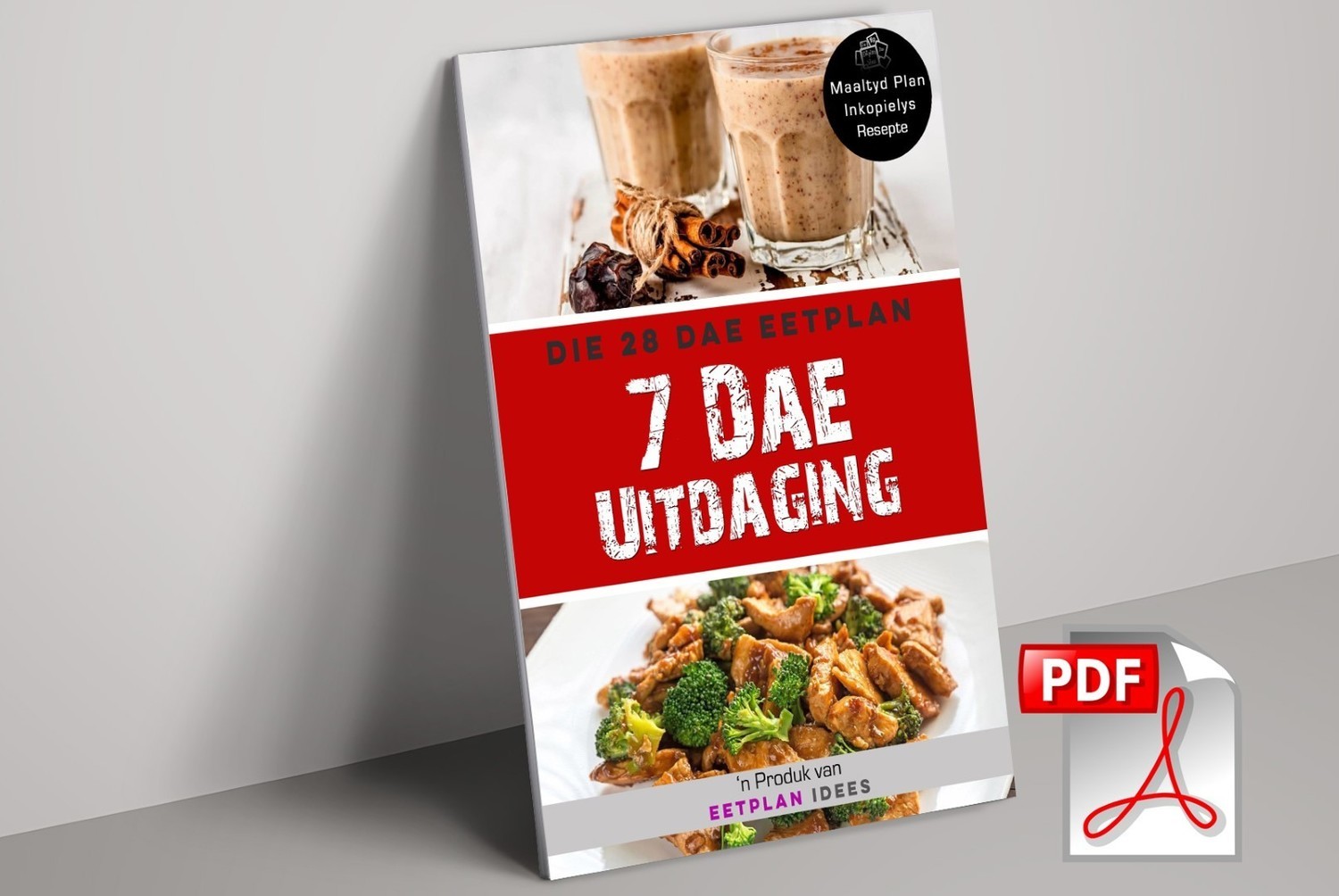 Die 28 Dae Eetplan 7 Dae Uitdaging PDF 