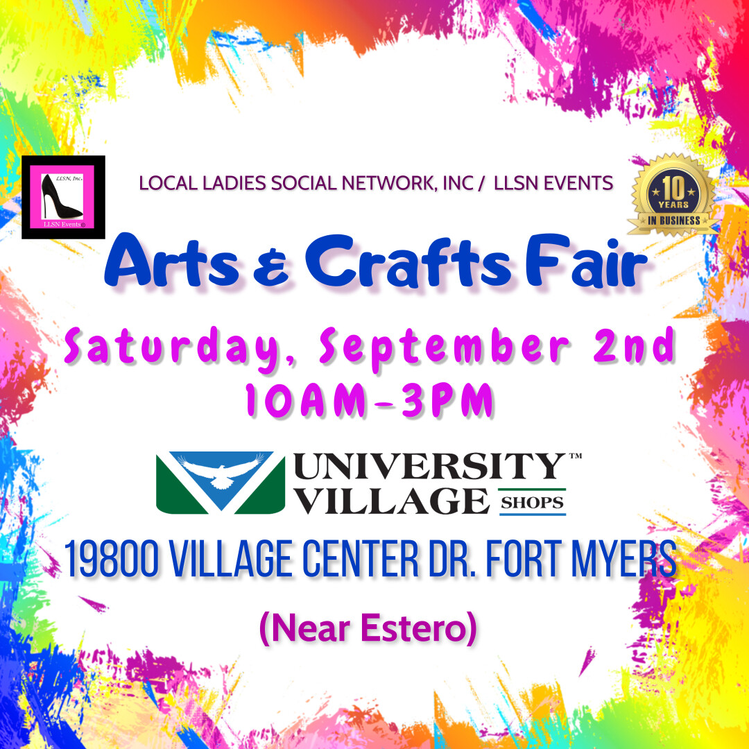 Arts & Crafts Fair Fort MyersSat. September 2ndUniversity Village Shops