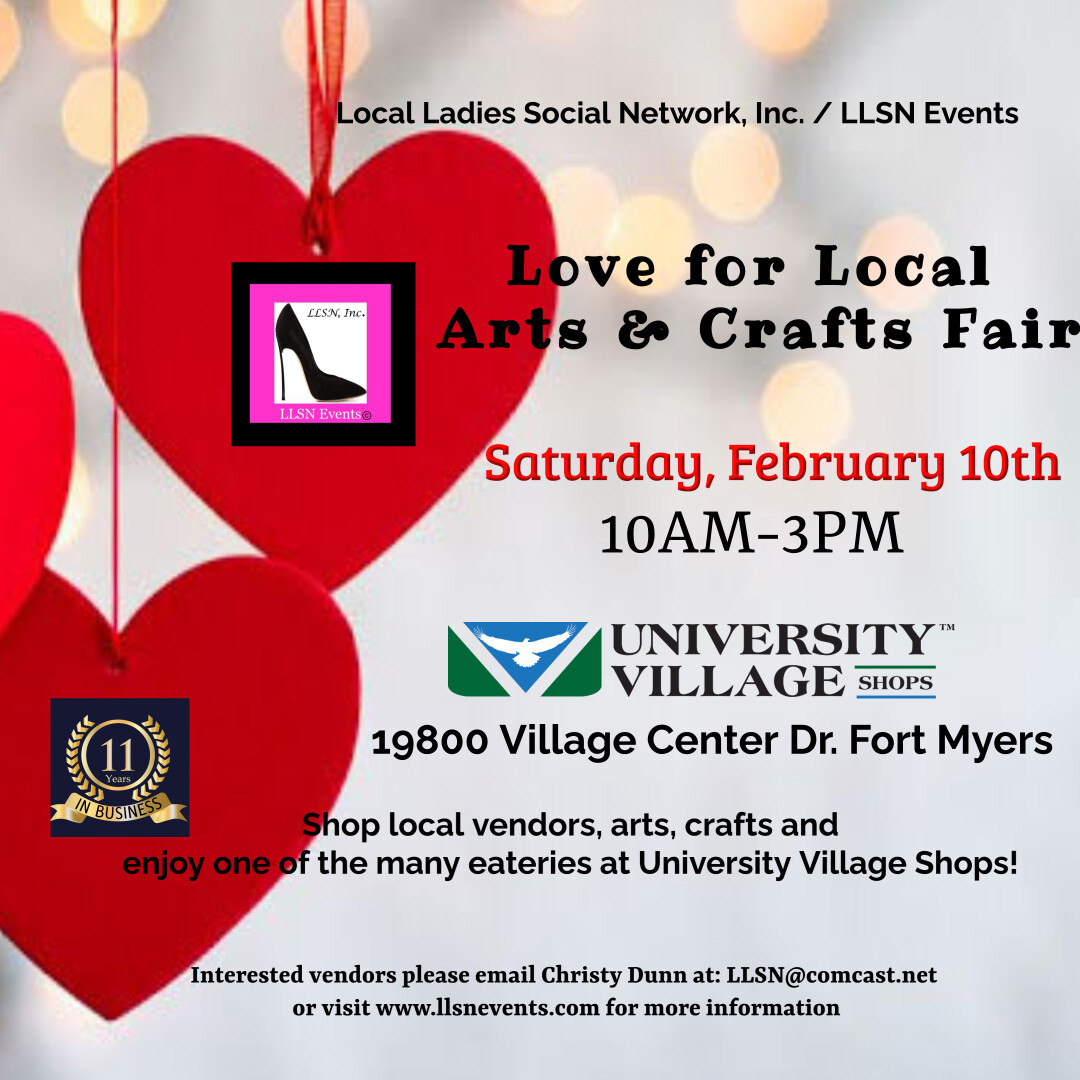 Love For Local Arts & Crafts Fair Fort MyersSat. Feb 10th 2024University Village Shops