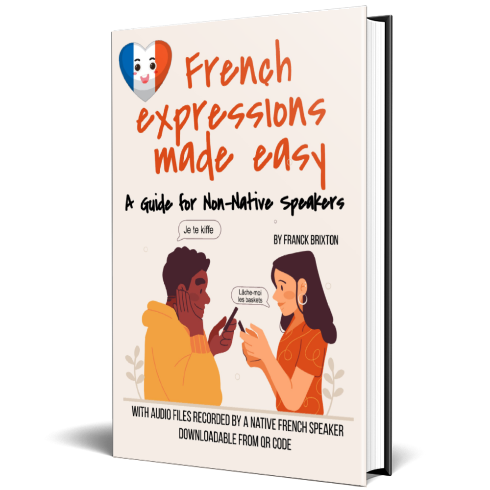 French expression made easy A guide for nonnative speakers Learning