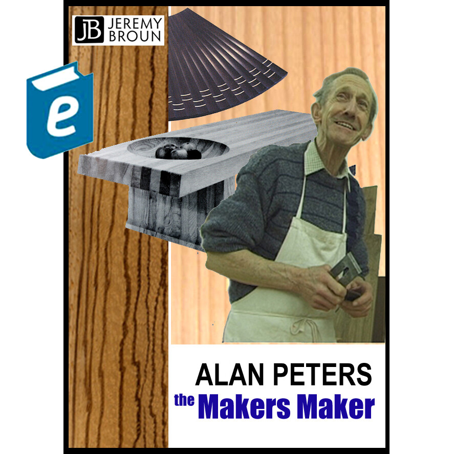 ALAN PETERS THE MAKERS' MAKER a biography ebook about one of the