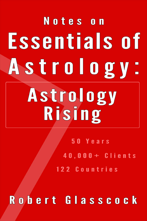 [Glasscock] Robert Glasscock Notes on the Essentials of Astrology