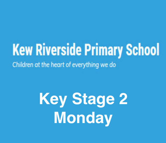 Kew Riverside Primary School, Kew Spring Term 2022 Monday