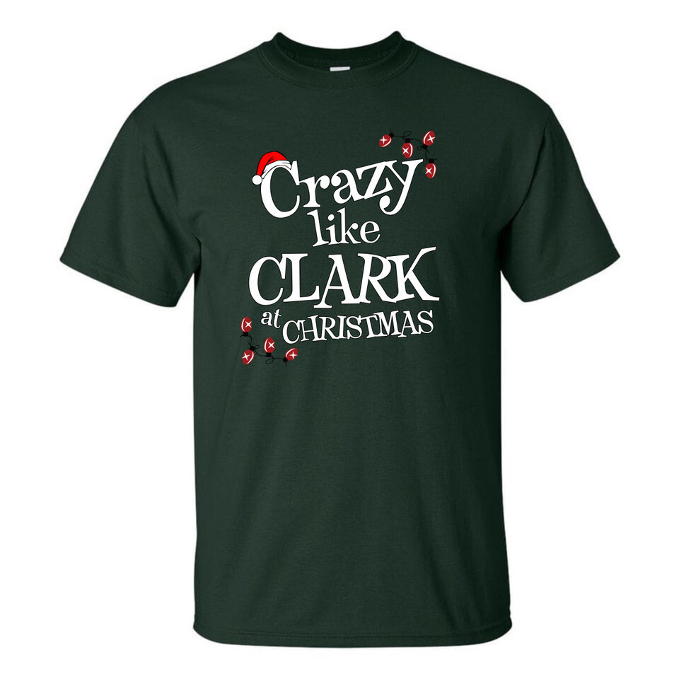 Crazy Like Clark at Christmas TShirt