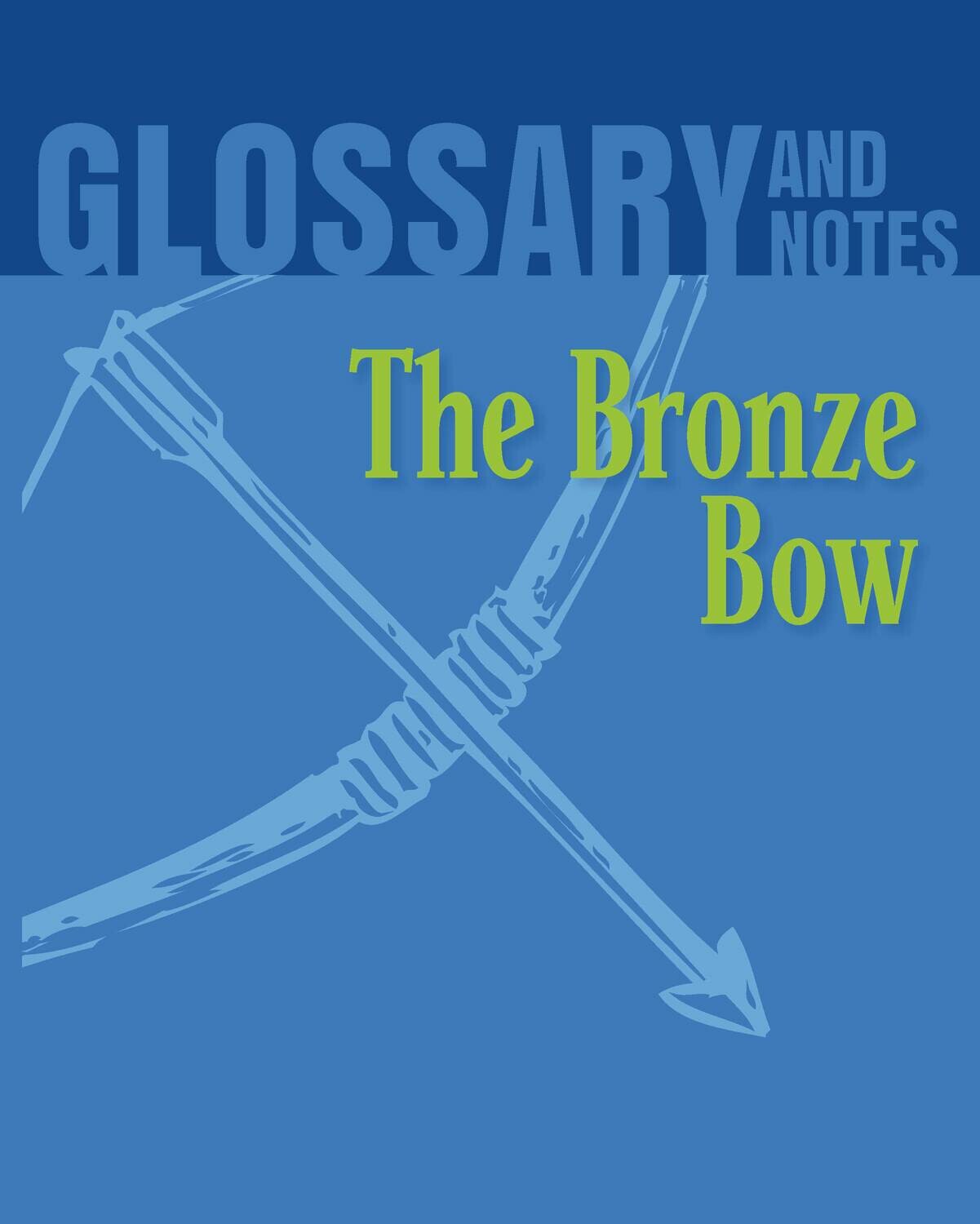 Glossary and Notes The Bronze Bow