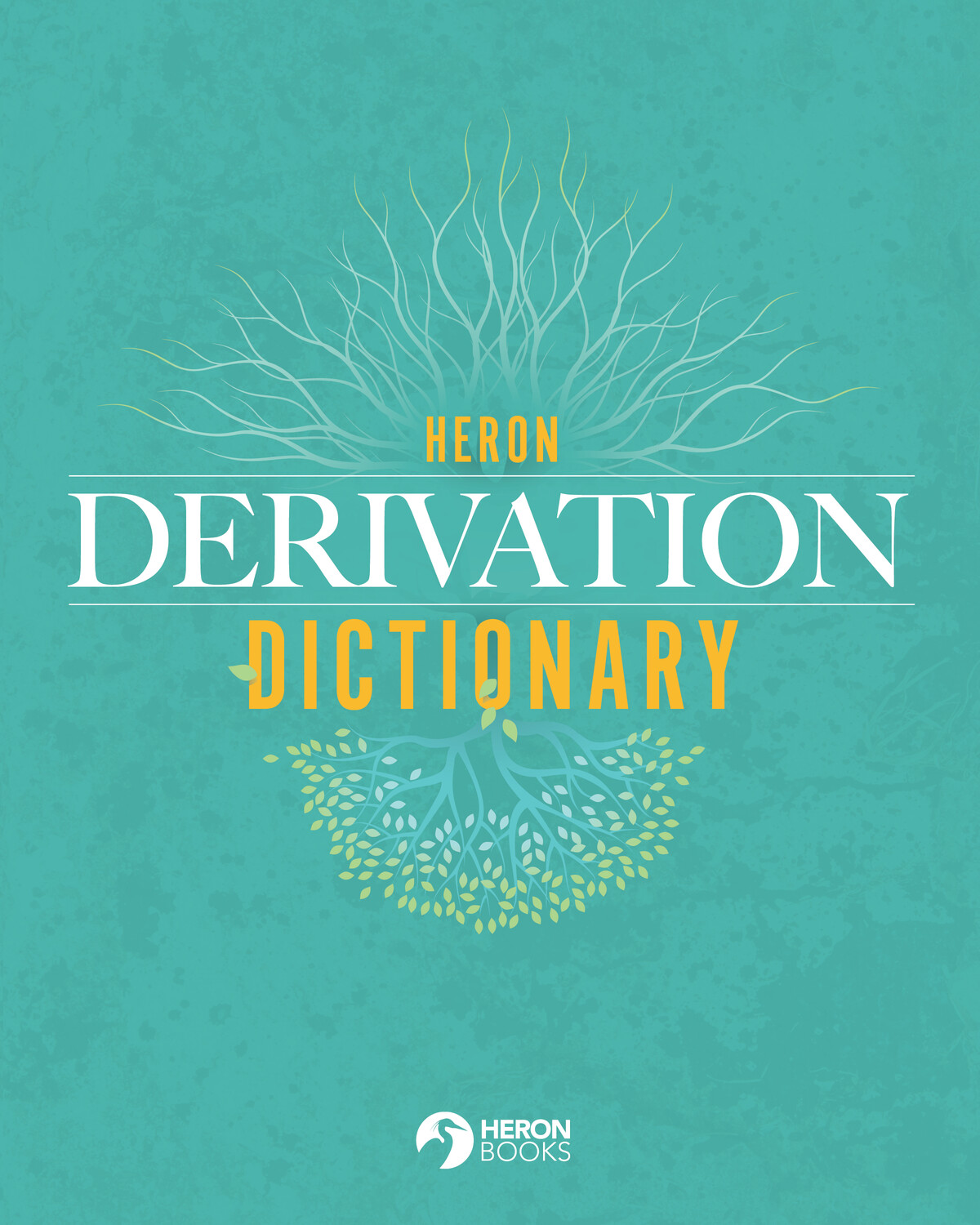 Heron Derivation Dictionary 5th Edition