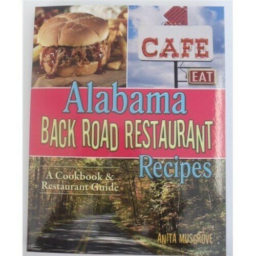 Cookbook "Alabama Back Road Restaurant Recipes"