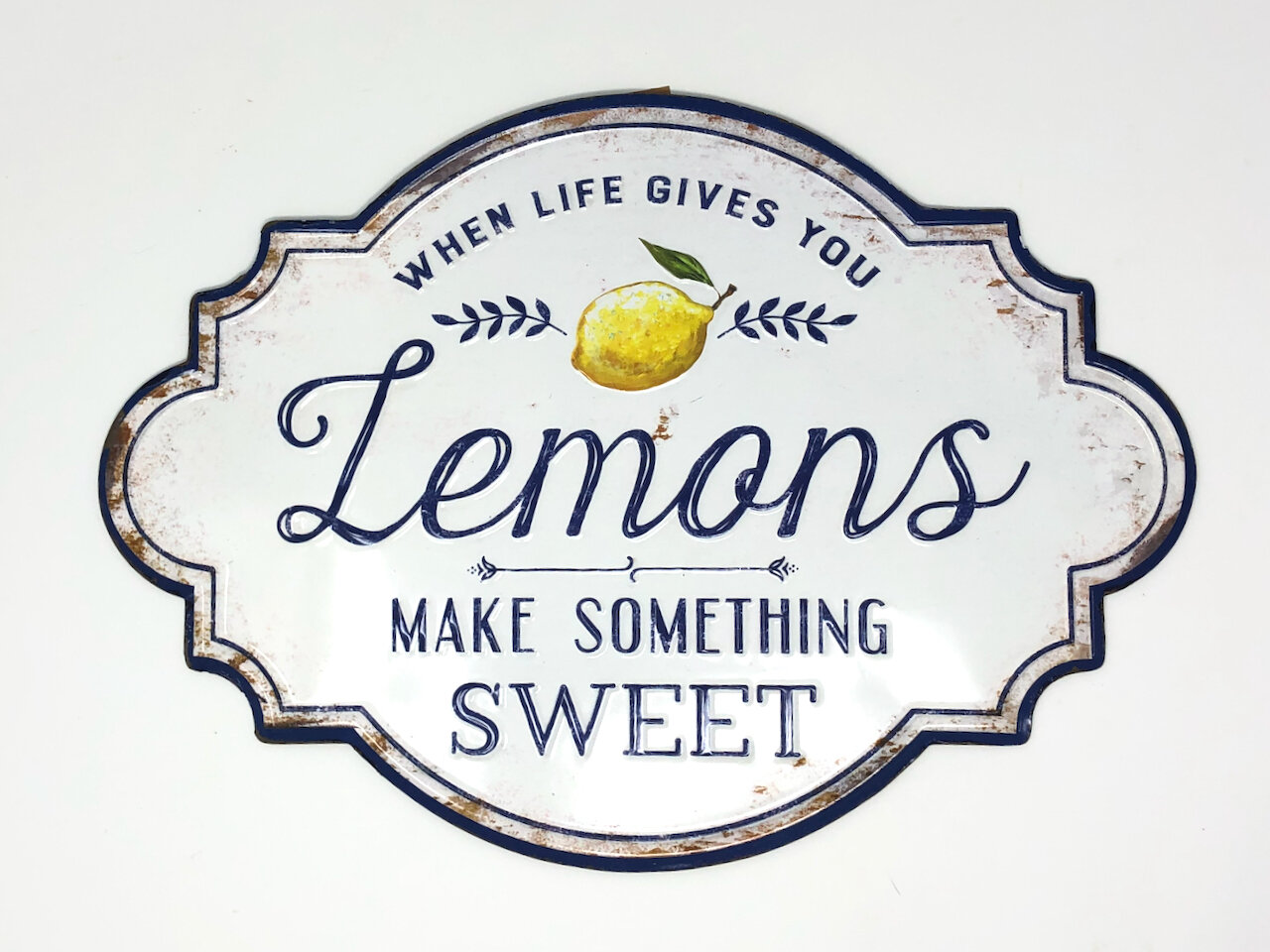 Metal When Life Gives You Lemons Sign