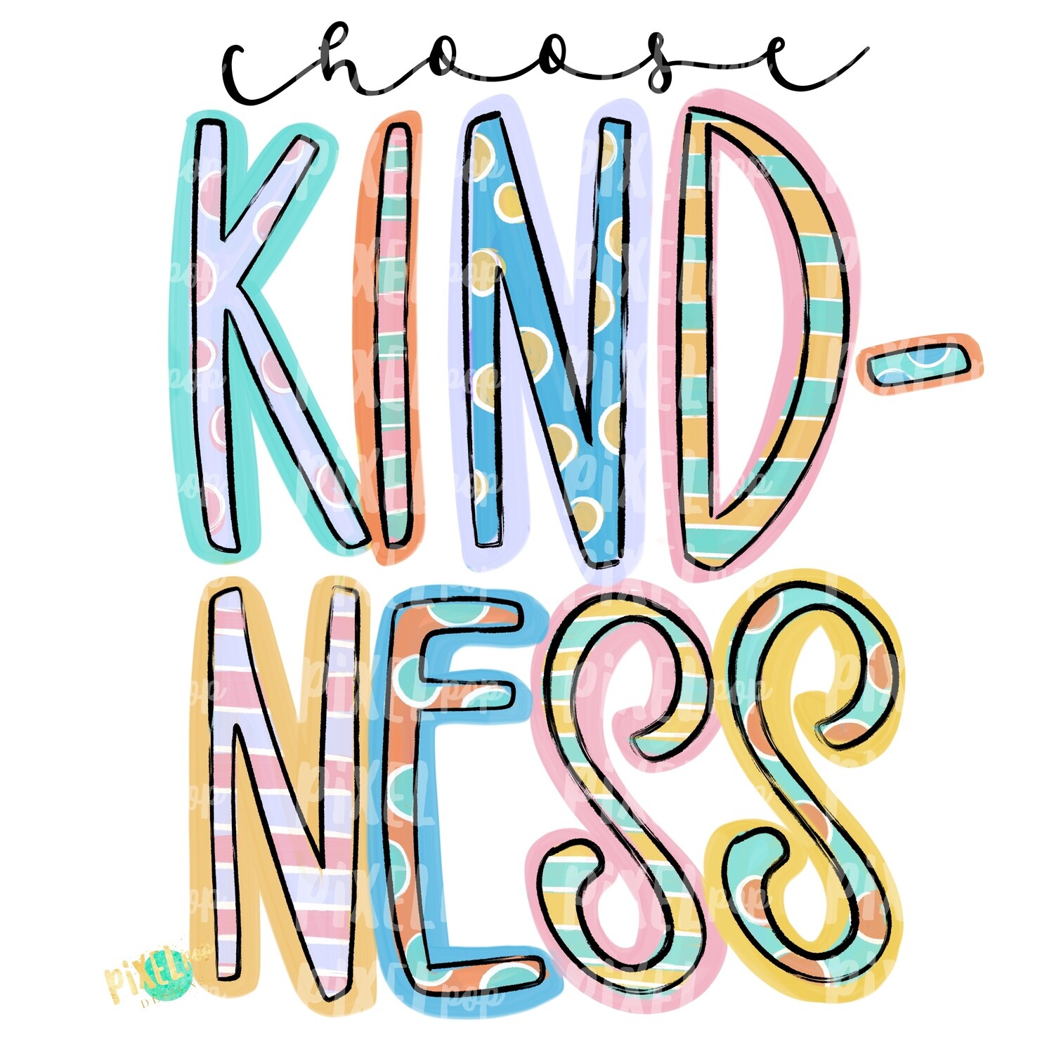 Choose Kindness PNG Be Kind Spread Kindness Positivity Design