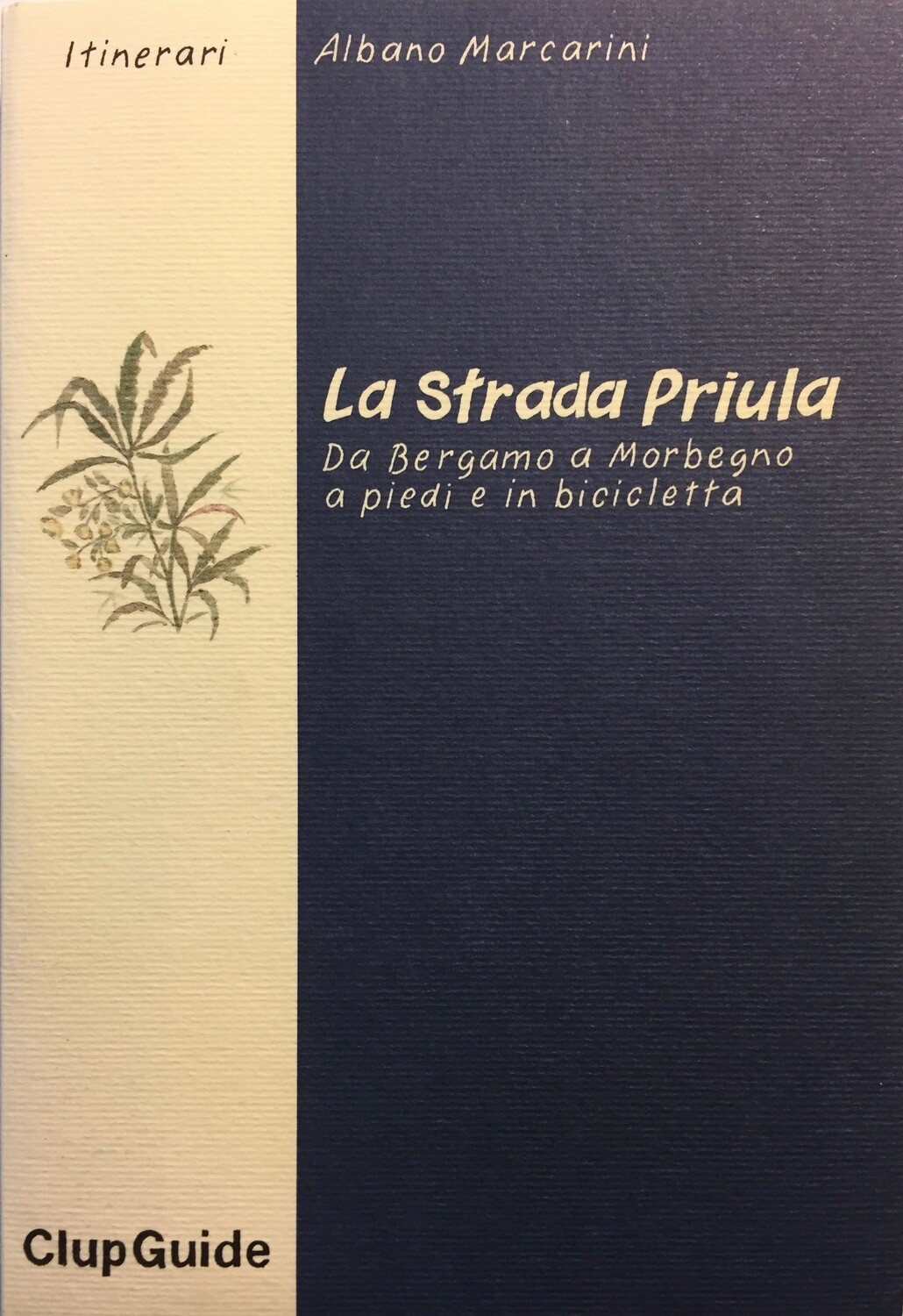La Strada Priula prima edizione