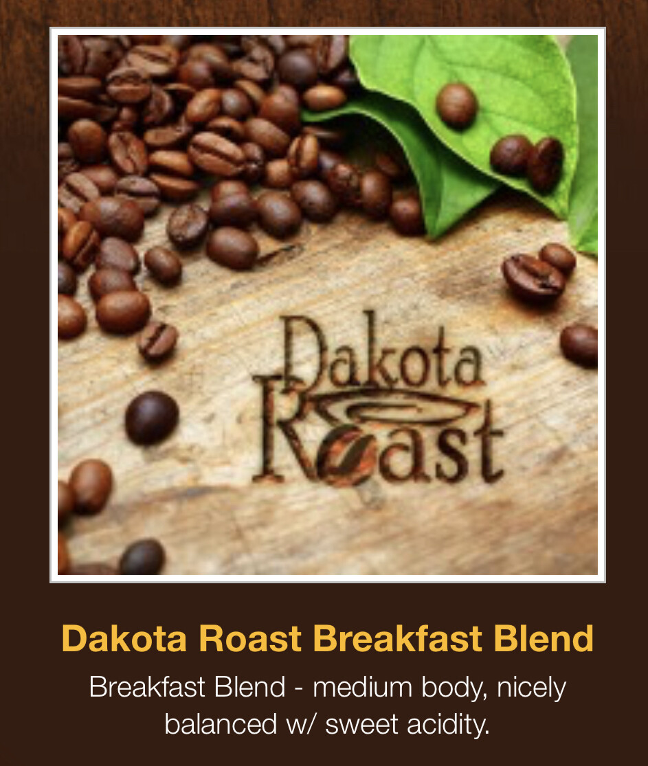 Dakota Roast Breakfast Blend Coffee KCups Store Don't Spill the
