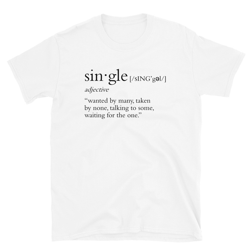 Single's Definition Unisex TShirt