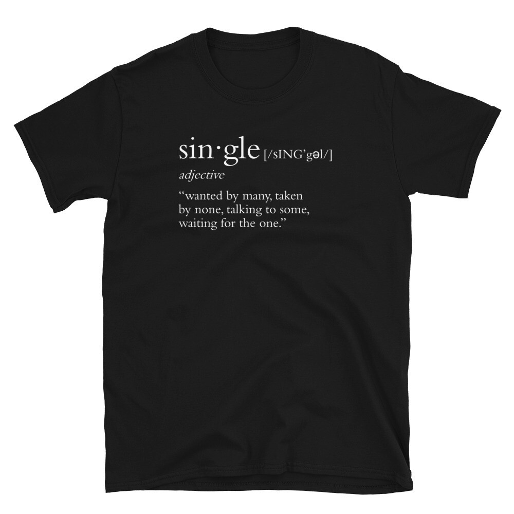 Single's Definition Unisex TShirt