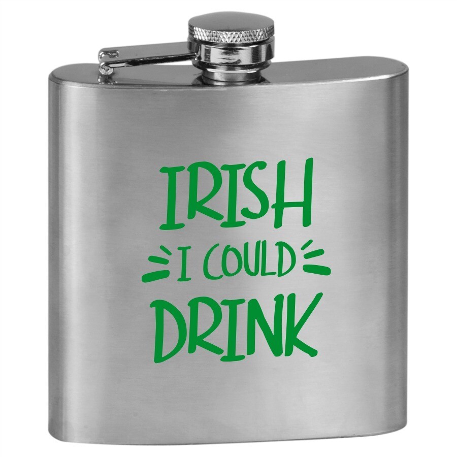 St. Patrick's Irish Stainless Flask Irish I Could Drink